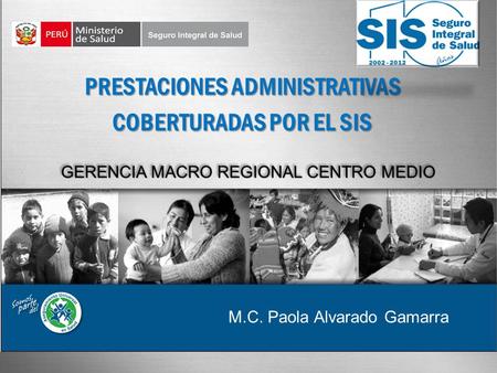 PRESTACIONES ADMINISTRATIVAS COBERTURADAS POR EL SIS