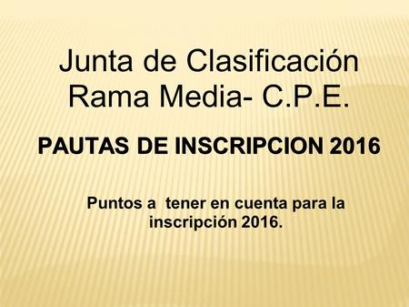 Puntos a tener en cuenta para la inscripción 2016.