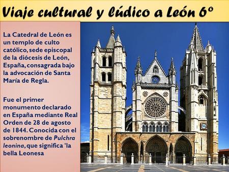 Viaje cultural y lúdico a León 6º
