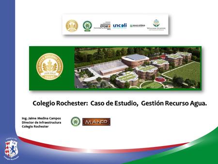 Colegio Rochester: Caso de Estudio, Gestión Recurso Agua.