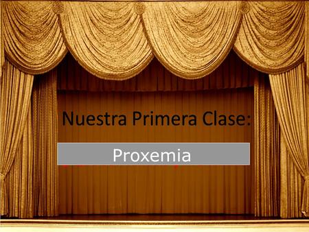Proxemia Mi espacio vital Proxemia. Entendiendo a la proxemia… Es el uso que hacemos de nuestro espacio personal, el espacio que rodea nuestro cuerpo.