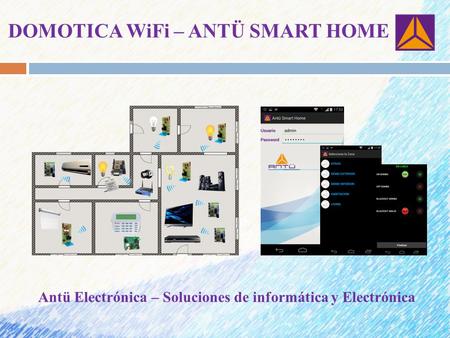 DOMOTICA WiFi – ANTÜ SMART HOME