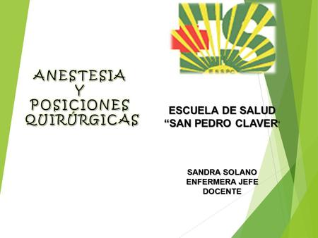 ANESTESIA Y POSICIONES QUIRÚRGICAS