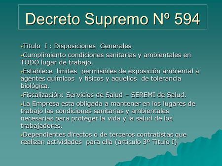 Decreto Supremo Nº 594 Titulo I : Disposiciones Generales