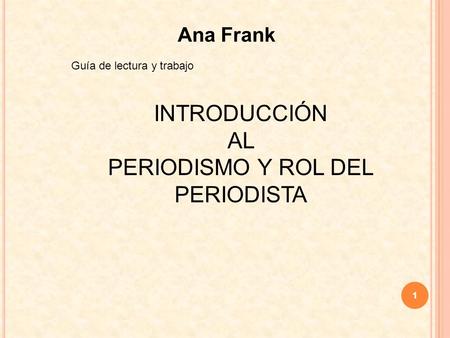 PERIODISMO Y ROL DEL PERIODISTA
