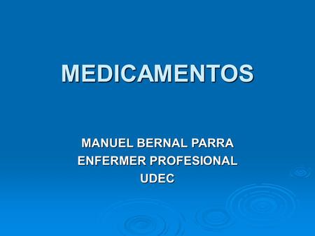MANUEL BERNAL PARRA ENFERMER PROFESIONAL UDEC
