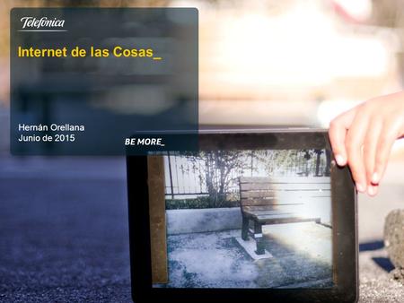Internet de las Cosas_ Hernán Orellana Junio de 2015.