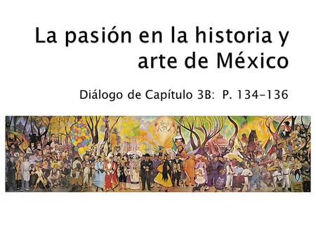 La pasión en la historia y arte de México