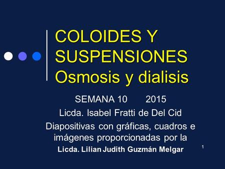 COLOIDES Y SUSPENSIONES Osmosis y dialisis