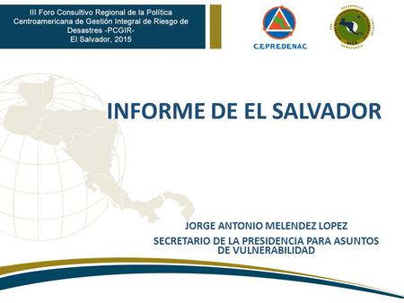 INFORME DE EL SALVADOR JORGE ANTONIO MELENDEZ LOPEZ