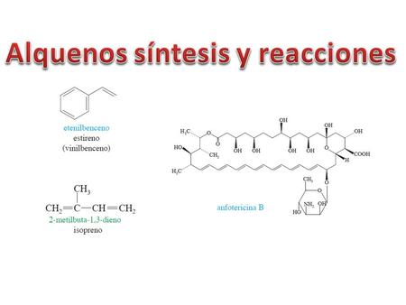 Alquenos síntesis y reacciones