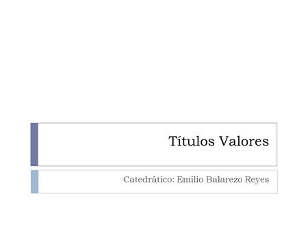 Catedrático: Emilio Balarezo Reyes