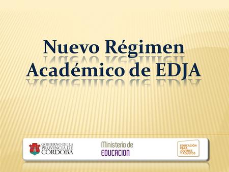 Es la herramienta de gobierno escolar, que regula a toda la modalidad en su conjunto: Educación de Nivel Secundario Presencial, Nivel Primario (Presencial.