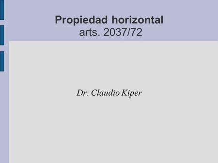 Propiedad horizontal arts. 2037/72