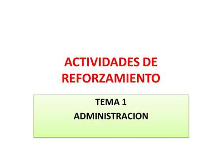 ACTIVIDADES DE REFORZAMIENTO