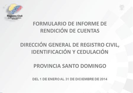 FORMULARIO DE INFORME DE RENDICIÓN DE CUENTAS