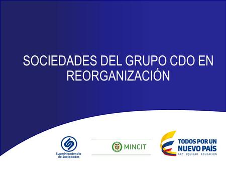SOCIEDADES DEL GRUPO CDO EN REORGANIZACIÓN