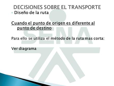 DECISIONES SOBRE EL TRANSPORTE