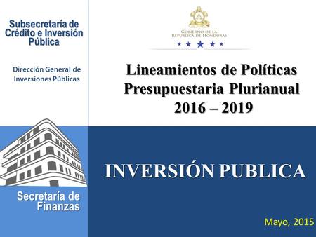 Secretaría de Finanzas Revisión y Alineamiento de Cartera 1 1 Secretaría de Finanzas Secretaría de Finanzas INVERSIÓN PUBLICA Subsecretaría de Crédito.