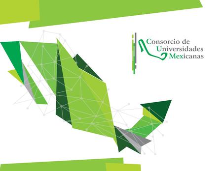 Acuerdos de Movilidad Educativa de CUMex Introducción En los procesos de internacionalización de las IES pertenecientes al CUMex, la actividad más importante.