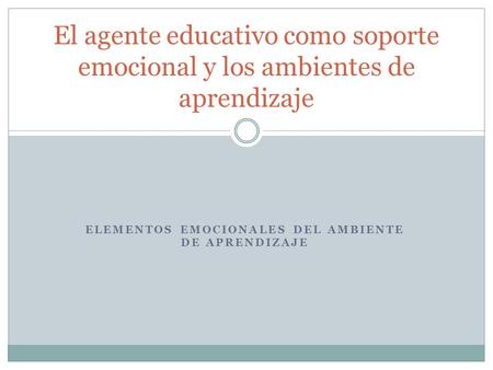 Elementos emocionales del ambiente de aprendizaje