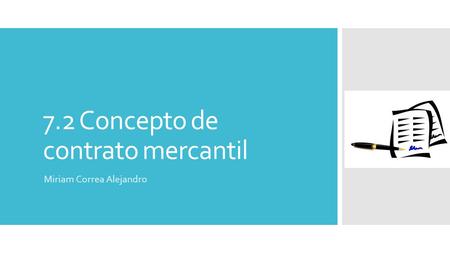 7.2 Concepto de contrato mercantil
