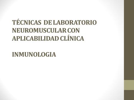 OBJETIVOS Familiarizarse con las técnicas utilizadas comúnmente