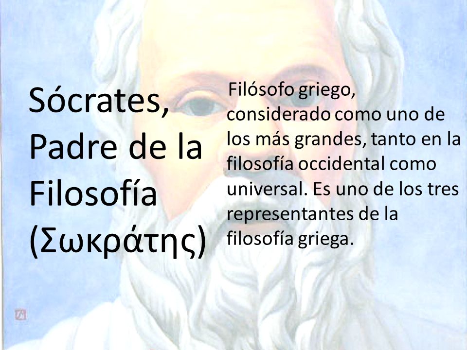 Sócrates, Padre de la Filosofía (Σωκράτης) - ppt descargar