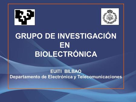 GRUPO DE INVESTIGACIÓN EN BIOLECTRÓNICA