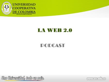 LA WEB 2.0 PODCAST. AUDIO AGENDA Concepto de Podcast Audacity Creación de un podcast Publicar el podcast.