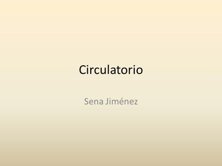 Circulatorio Sena Jiménez.