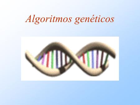 Algoritmos genéticos.