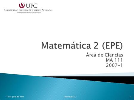 Matemática 2 (EPE) Área de Ciencias MA de abril de 2017