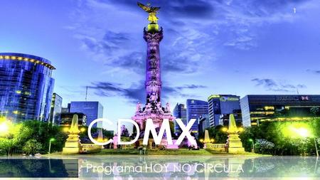 CD MX Programa HOY NO CIRCULA 1. Parque Vehicular 2014 2 47% es 0 19% es H2 33% es H1 1% es 00 Hologramas DF.