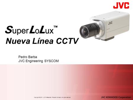Nueva Línea CCTV Pedro Barba JVC Engineering SYSCOM