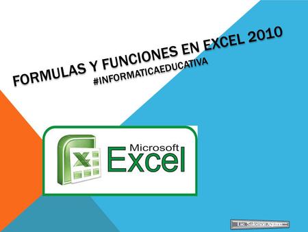 Formulas y Funciones en Excel 2010 #InformaticaEducativa