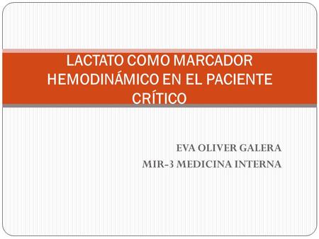 LACTATO COMO MARCADOR HEMODINÁMICO EN EL PACIENTE CRÍTICO