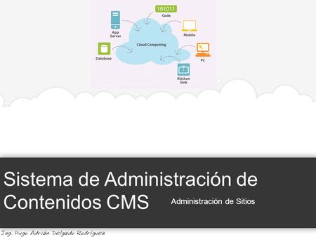 Sistema de Administración de Contenidos CMS Administración de Sitios.