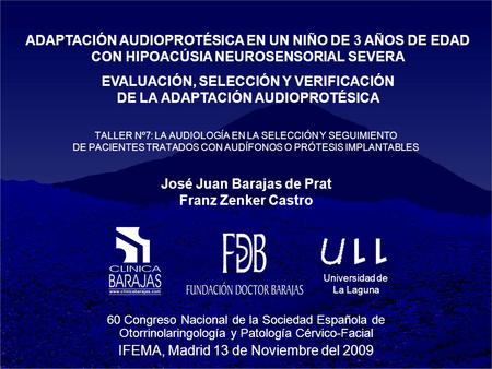 EVALUACIÓN, SELECCIÓN Y VERIFICACIÓN DE LA ADAPTACIÓN AUDIOPROTÉSICA