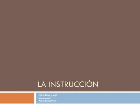 Isabel Borja García Anita Füreder Ana Campos Vera