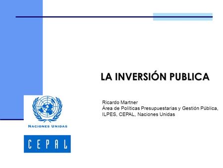 LA INVERSIÓN PUBLICA Ricardo Martner