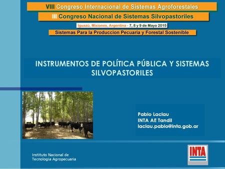 INSTRUMENTOS DE POLÍTICA PÚBLICA Y SISTEMAS SILVOPASTORILES
