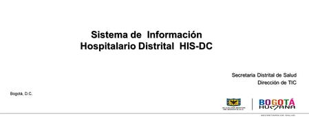 Secretaria Distrital de Salud Dirección de TIC