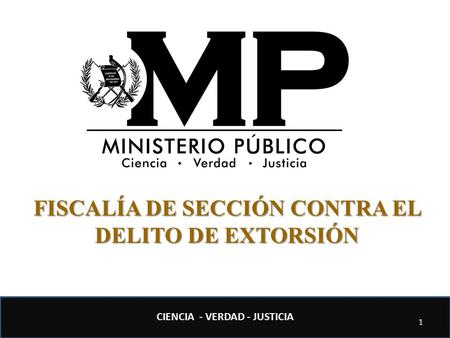 FISCALÍA DE SECCIÓN CONTRA EL DELITO DE EXTORSIÓN