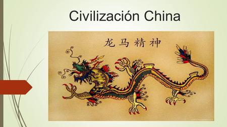 Civilización China.