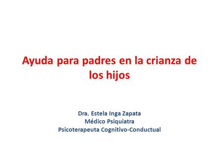 Ayuda para padres en la crianza de los hijos