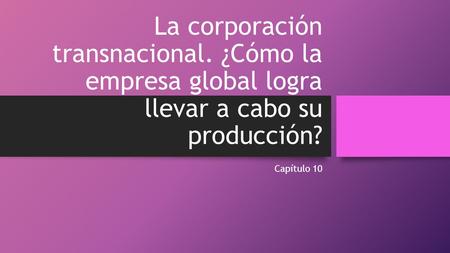 La corporación transnacional