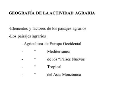 GEOGRAFÍA DE LA ACTIVIDAD AGRARIA