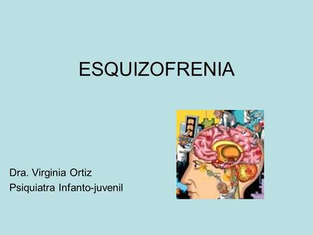 Dra. Virginia Ortiz Psiquiatra Infanto-juvenil