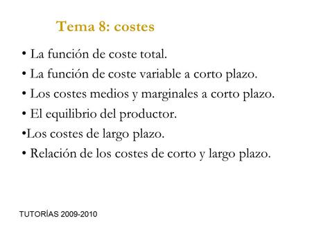 Tema 8: costes La función de coste total.